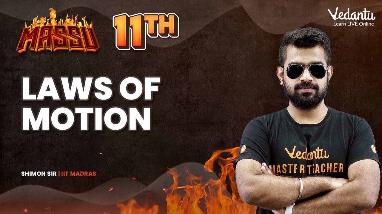 Laws of Motion | Class 11th | Physics | Shimon Sir | Vedantu Master Tamil