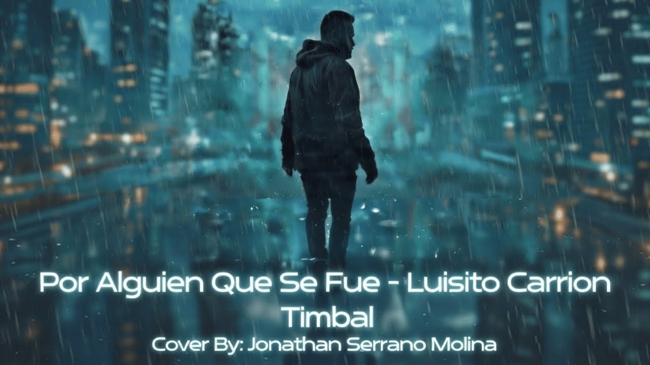 Por Alguien Que Se Fue, Luisito Carrión - Timbal En Vivo
