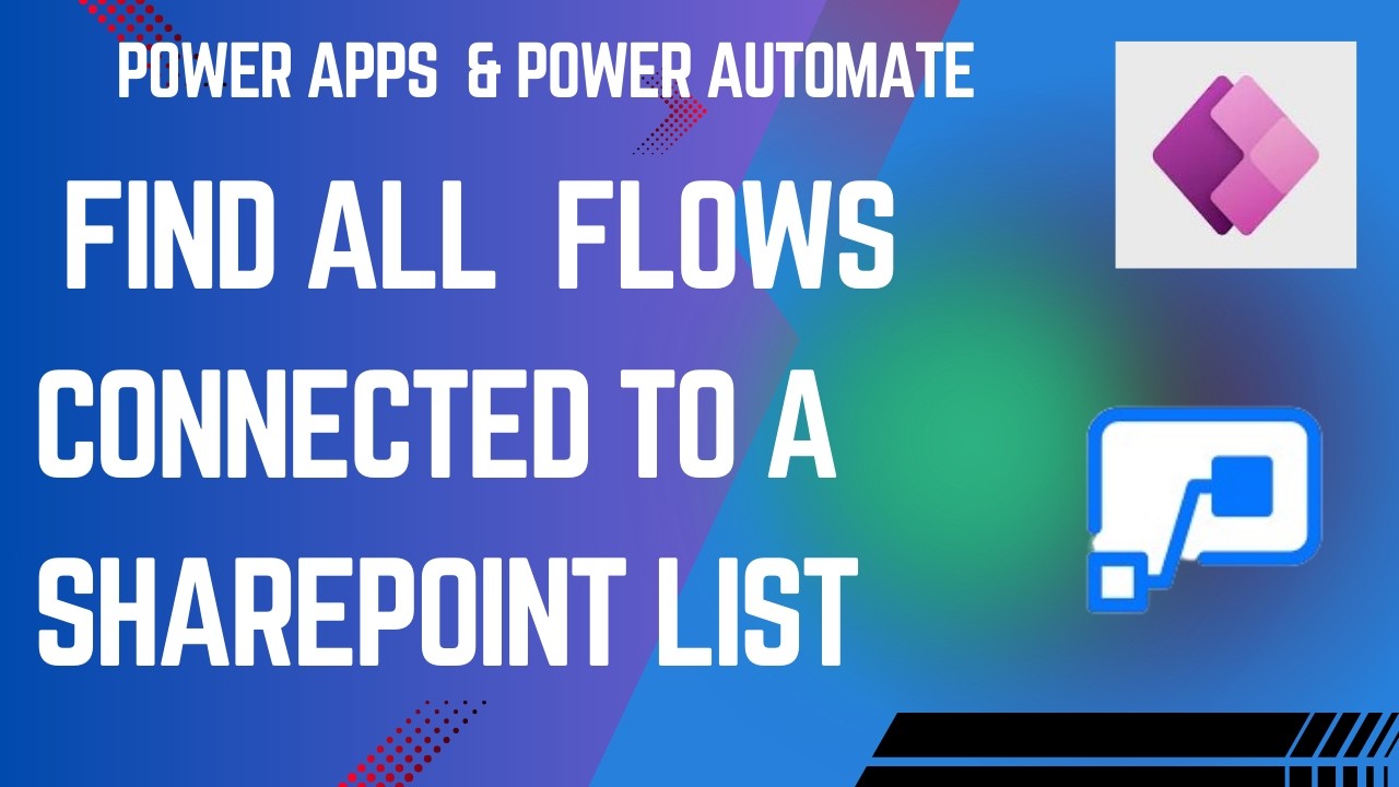 Power Apps to Find All Power Automate Flows Connected to a SharePoint List