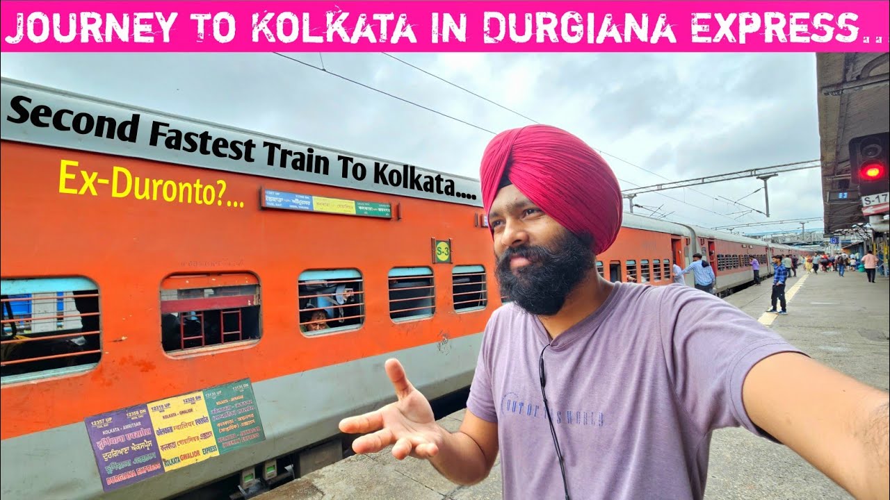 Journey To Kolkata In 12358 Amritsar-Kolkata Durgiana (Ex-Duronto) Express. *Best Train For Kolkata*