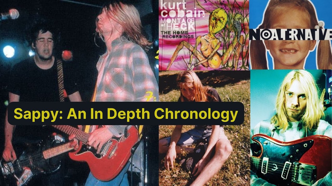 Nirvana's Sappy:  An In Depth Chronology