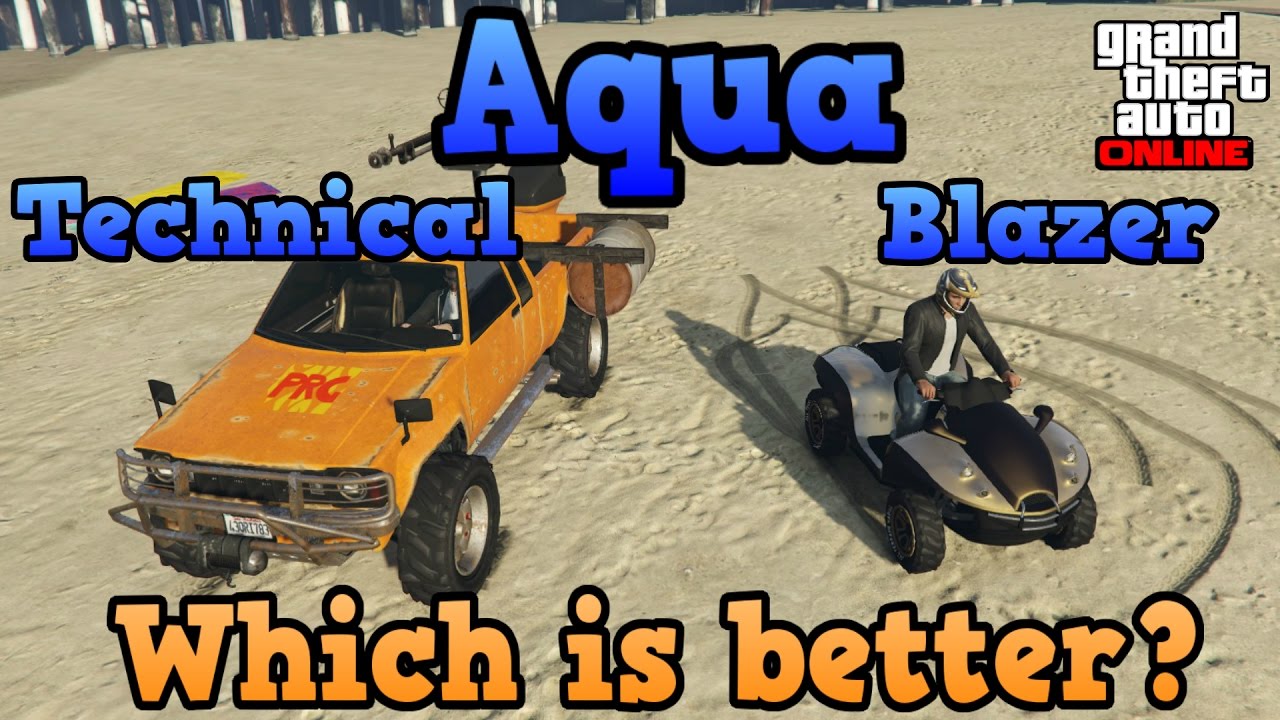 GTA online guides - Blazer aqua VS Technical aqua