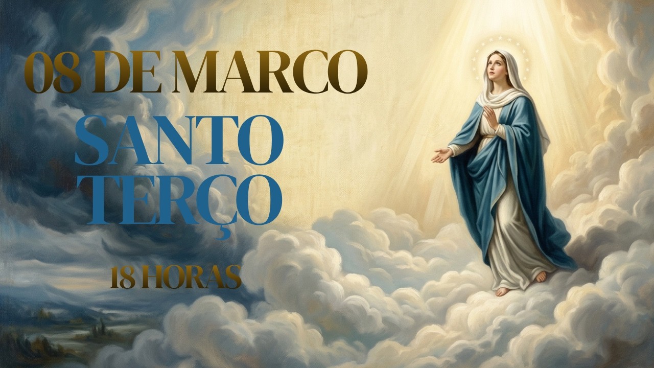 SANTO TERÇO | Domingo, [3/8/2026] – Mistérios Gloriosos | A VITÓRIA DA FÉ SOBRE O MEDO | 18 HORAS