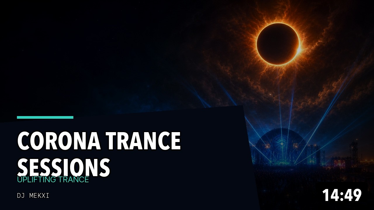 Corona Trance Sessions ♪ | DJ Mekxi