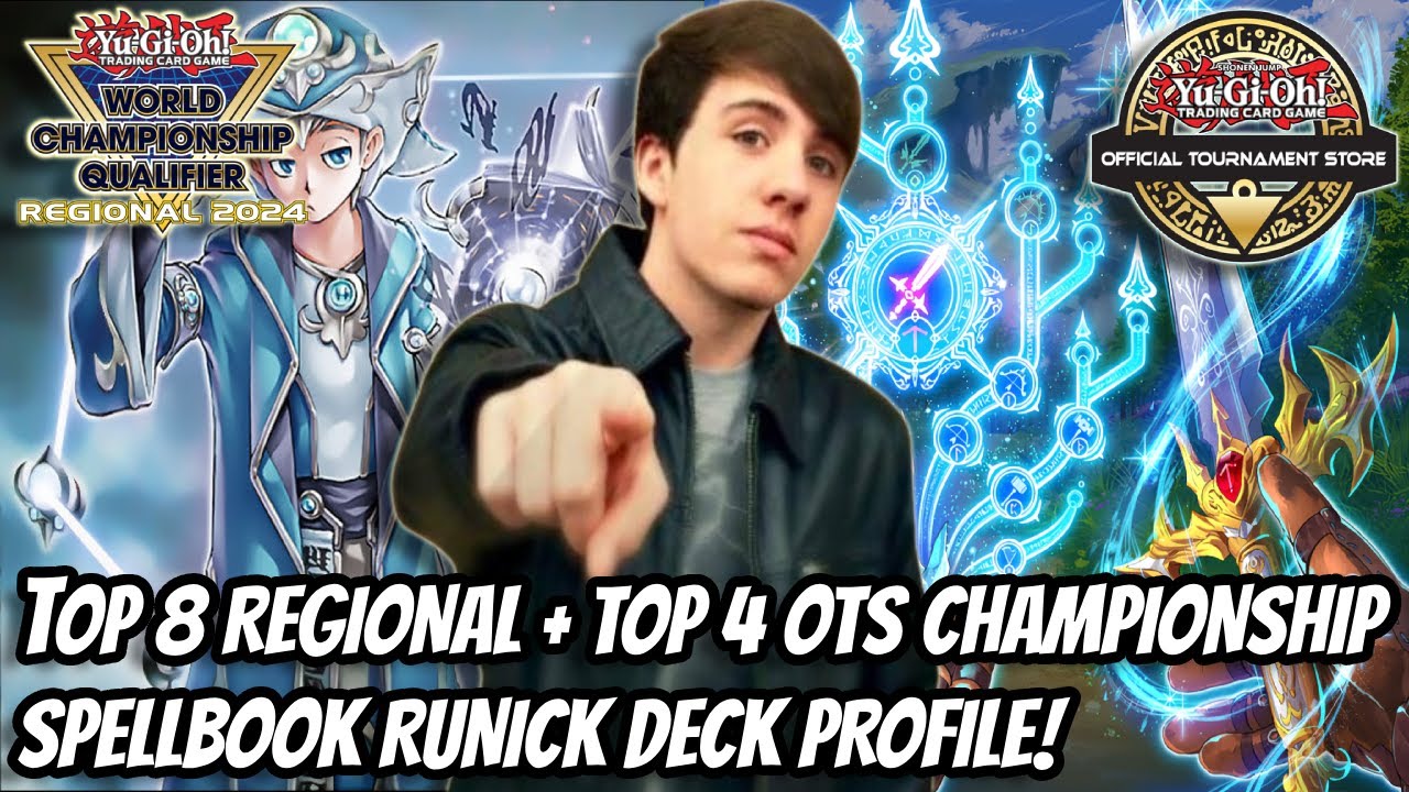 Yu-Gi-Oh! SPELLBOOK RUNICK Top 8 REGIONAL + Top 4 OTS  Deck Profile! [ft. Jourdan Devereaux]