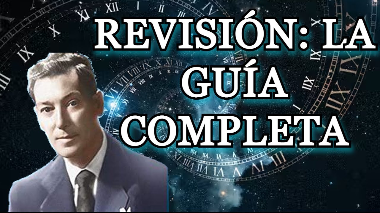 Neville Goddard: Guía fundamental sobre la revisión (Aprende a usarlo así de fácil)