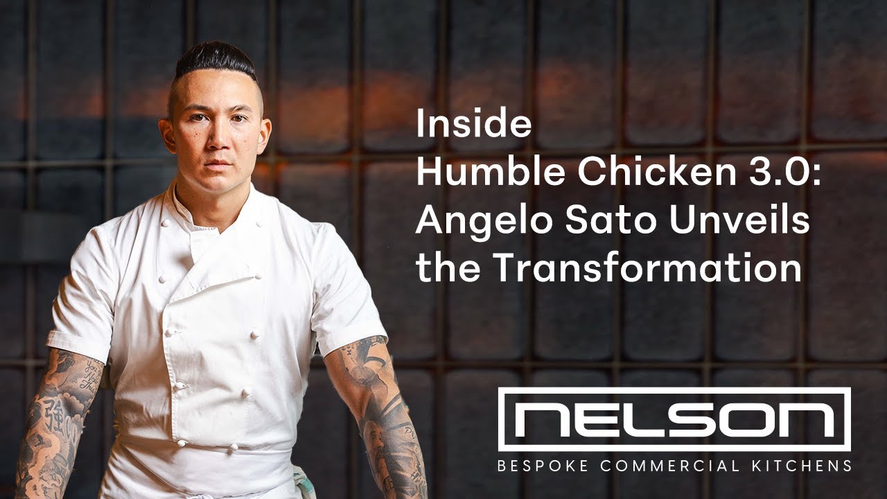 Inside Humble Chicken 3.0 | Angelo Sato’s Restaurant Kitchen Transformation by Nelson