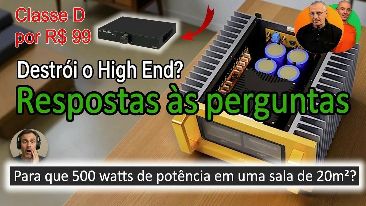 Você realmente precisa de 500W em casa? Descubra a verdade sobre amplificadores e potência