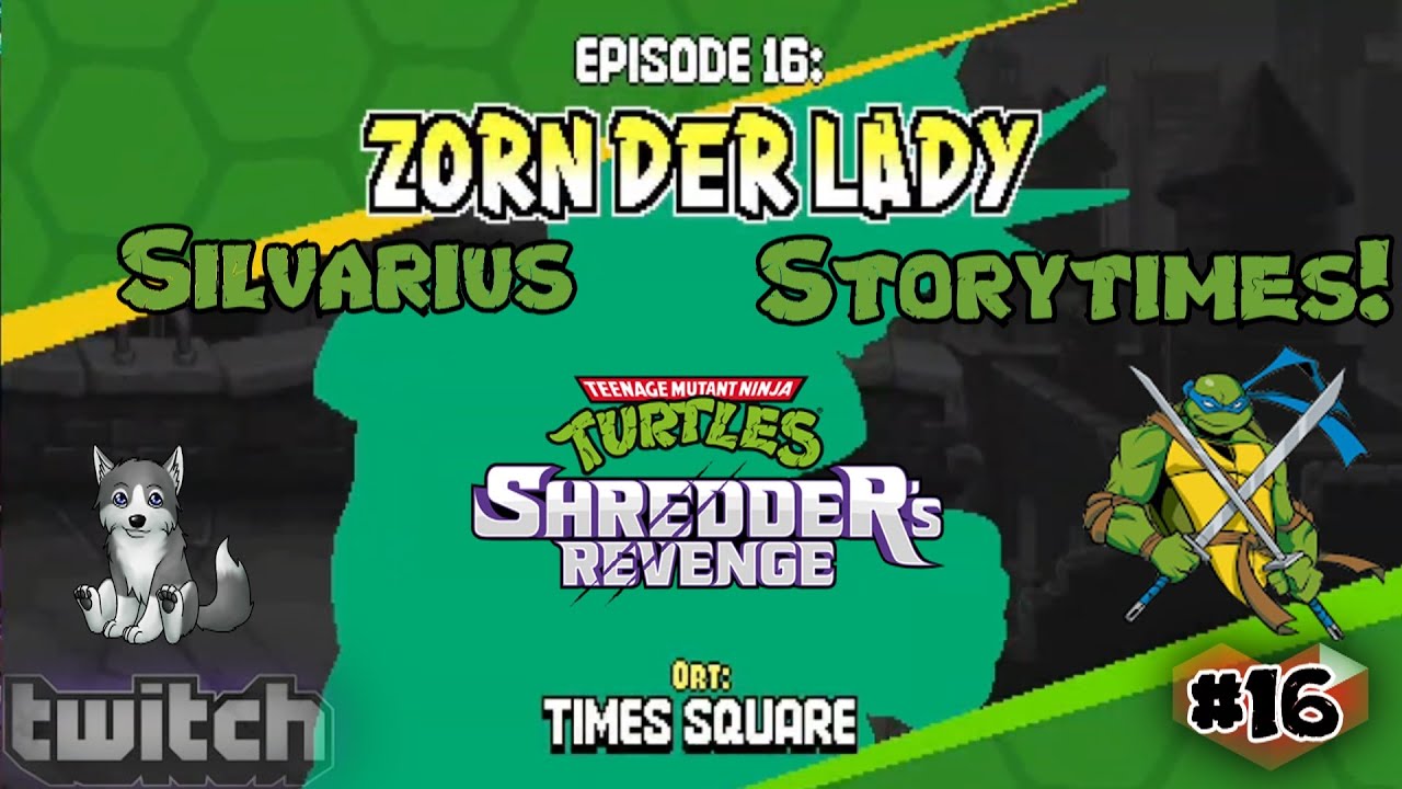 Episode 16 - Zorn der Lady Liberty🐺Silvarius Storytimes🐺Turtles Schredders Revenge PS4 Blind #16