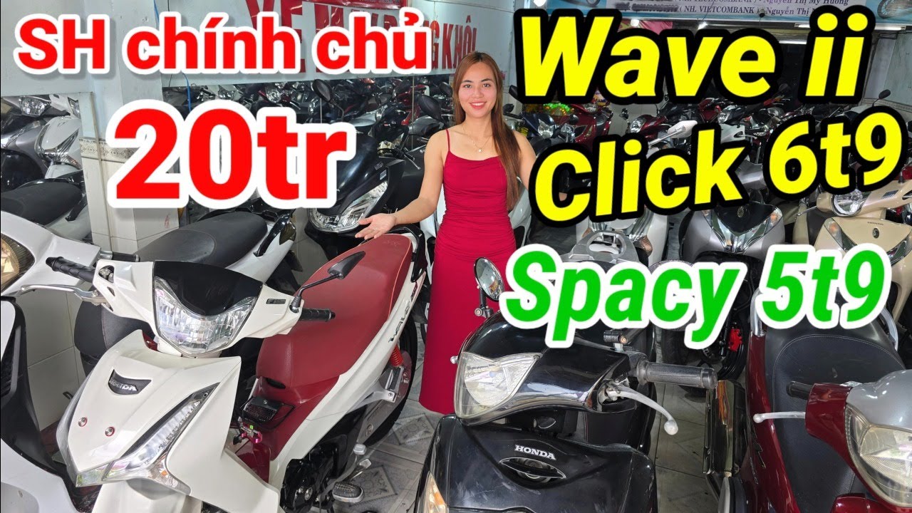 Quá đã SH Ý chính chủ 20t Click 6t9 Wave ii Spacy 5t9 SH Mode về đủ màu ở Đăng Khôi BD