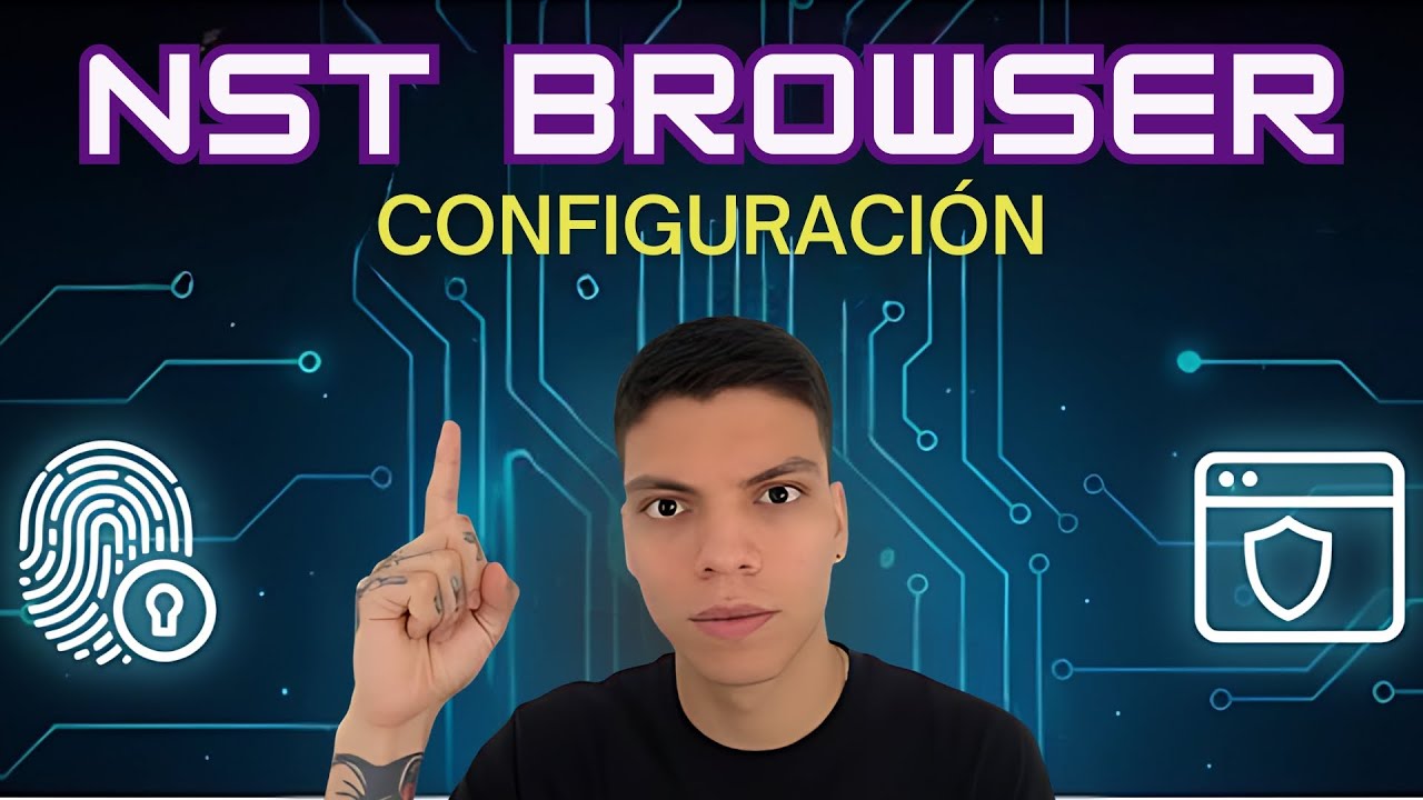 Configuraci&oacute;n Nst Browser 2026 - Navegadores, Perfiles, Equipos, Proxys | Bttads