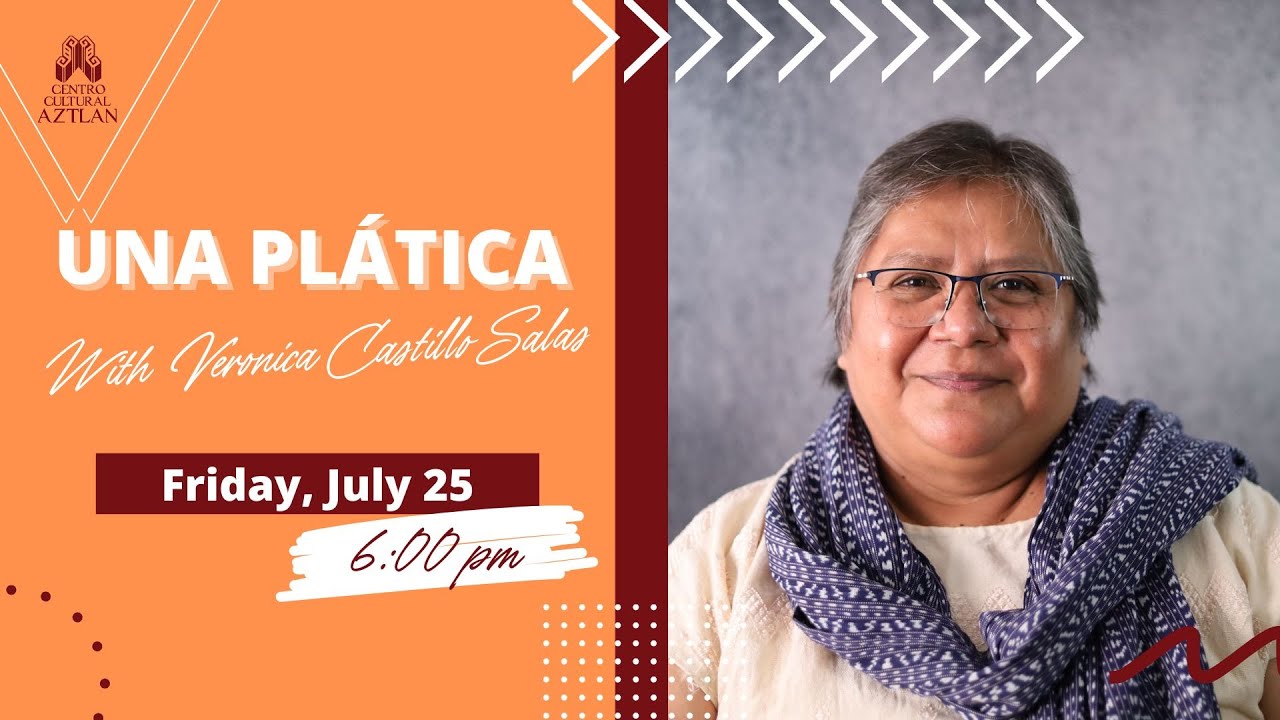 Una Platica with Veronica Castillo Salas