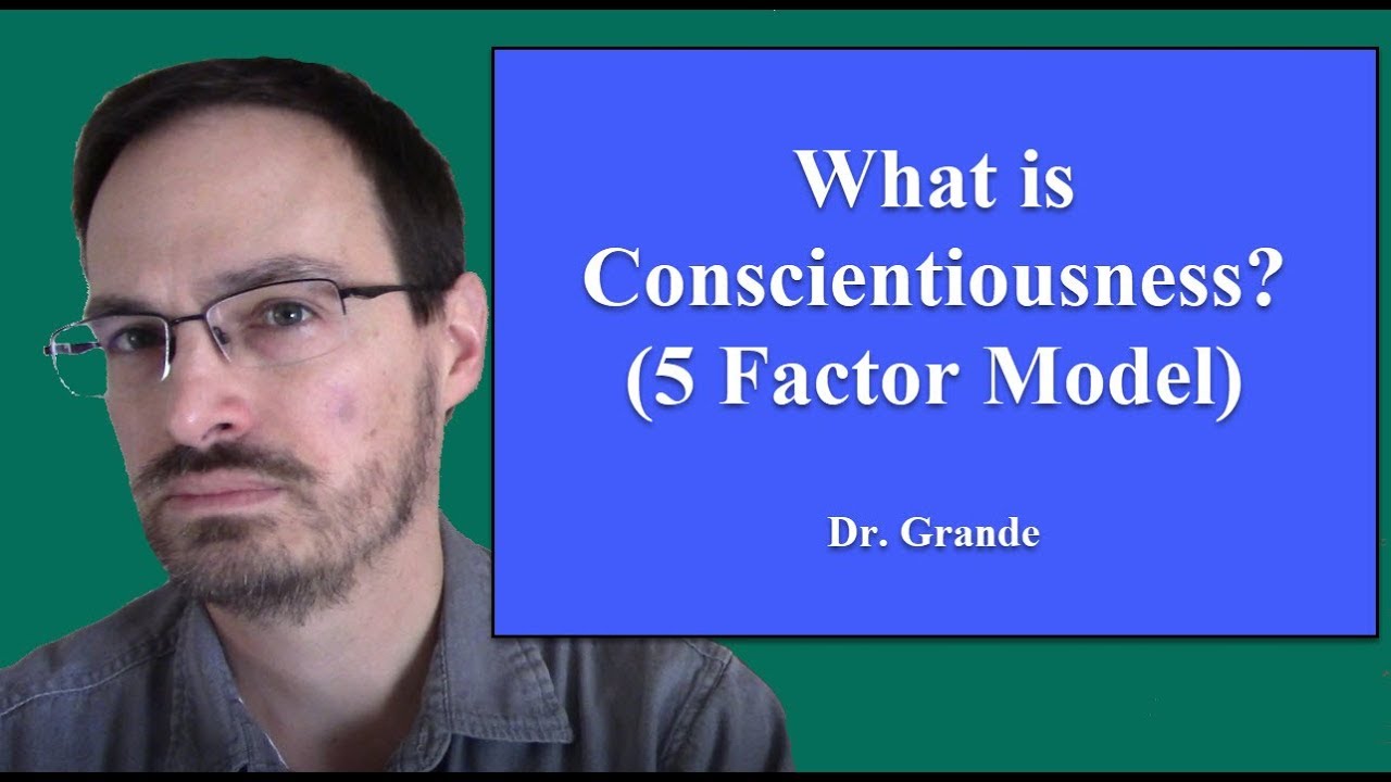 What is Conscientiousness?