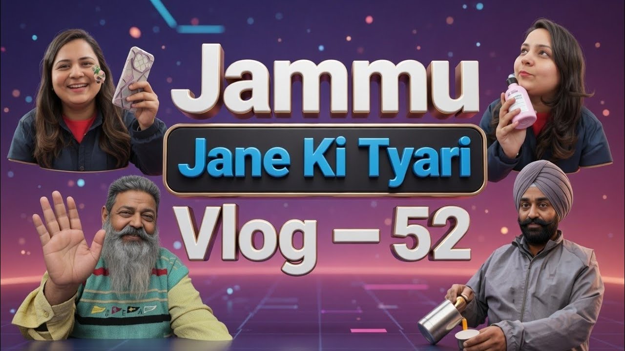 Jammu Jane Ki Tyari🥳🥳🥳🥳