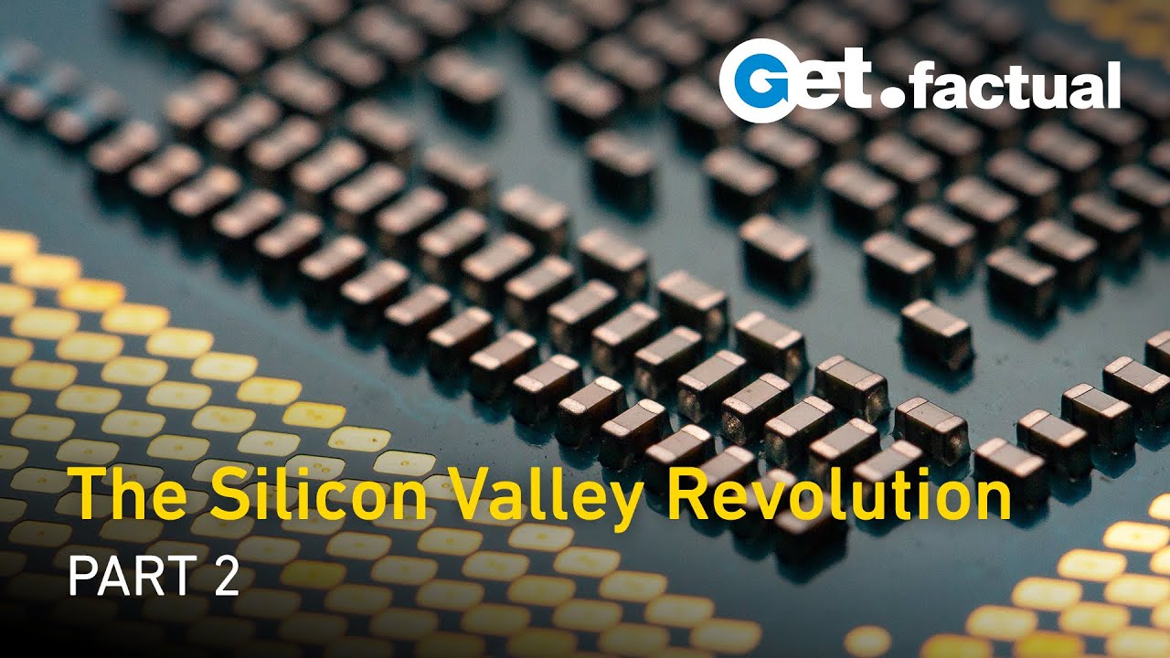 The Silicon Valley Revolution - Part 2