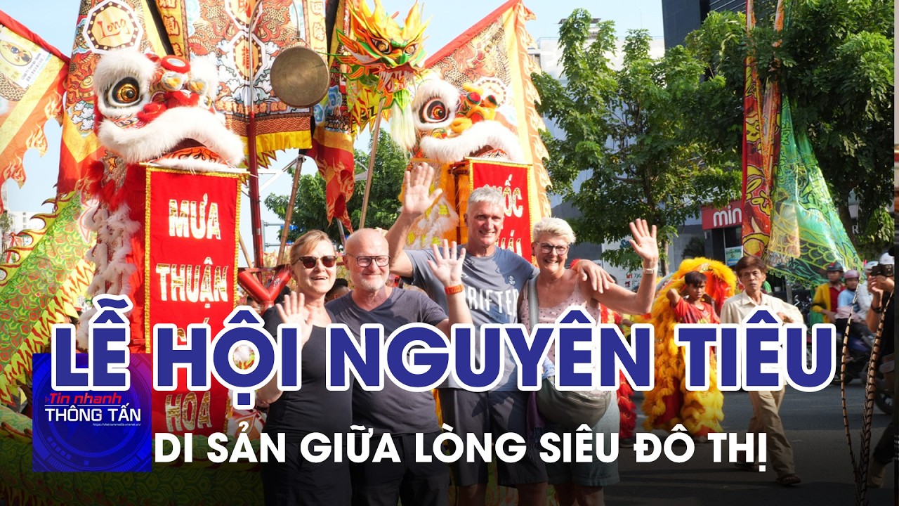 Lễ hội Nguyên Tiêu – Sức sống di sản giữa lòng siêu đô thị | Tin nhanh Thông tấn