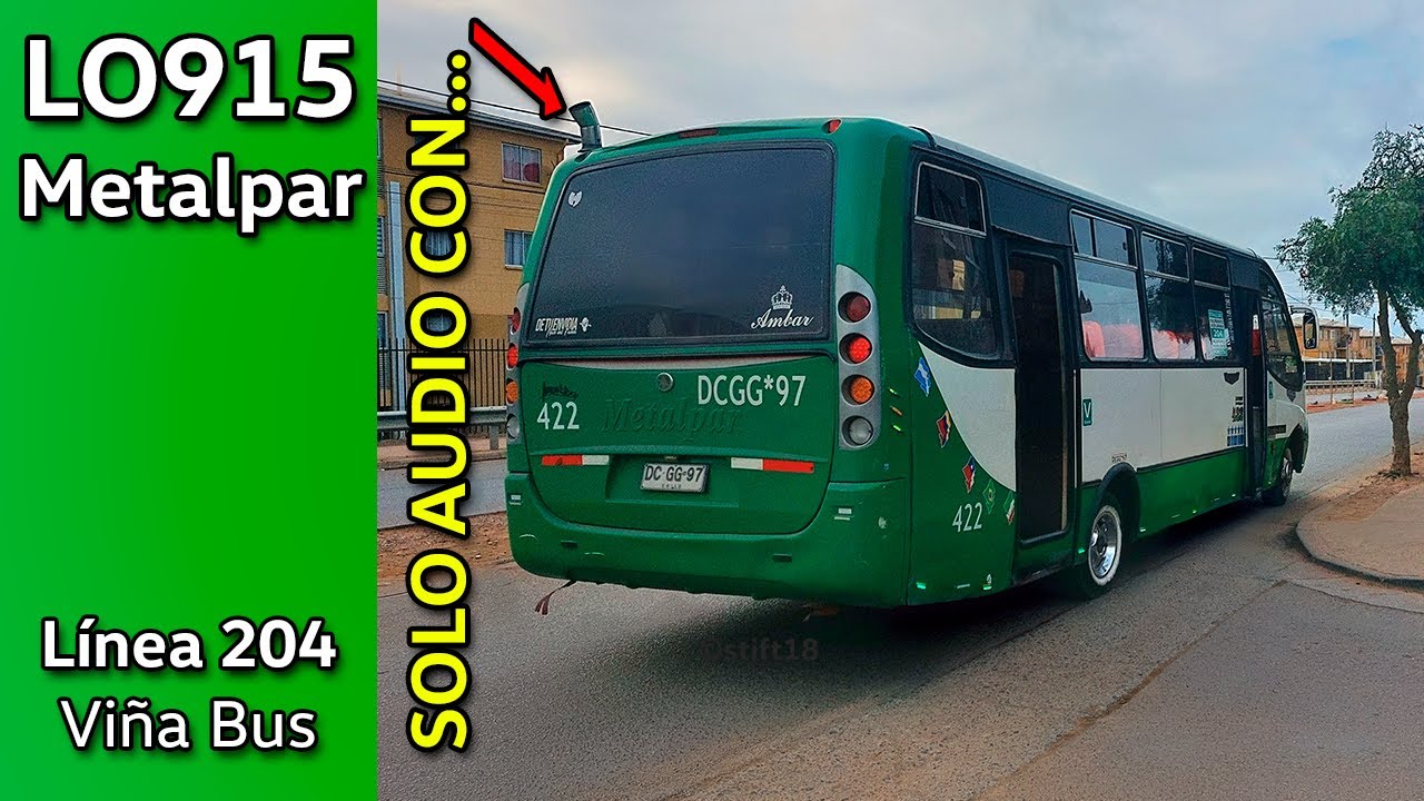 Especial Gran Valparaíso #30 - Mercedes LO-915/Metalpar - TMV Línea 204 - Audio con Bramador