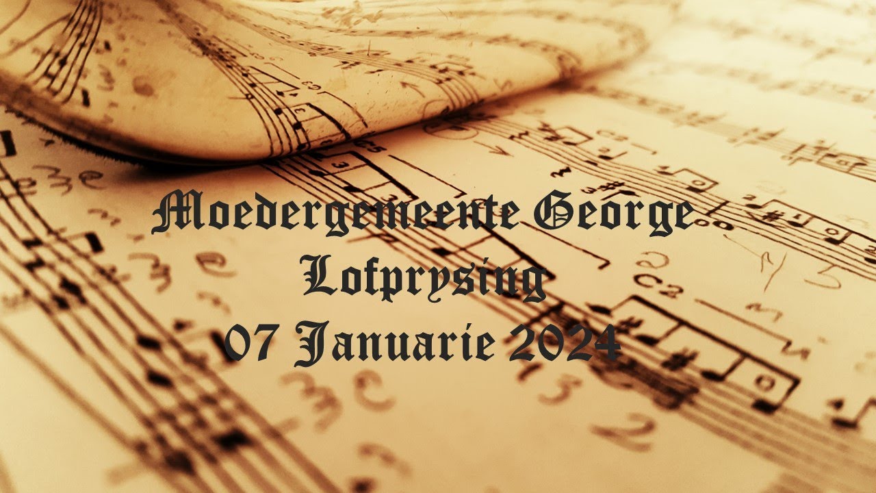 Gemeentesang - 07 Januarie 2024