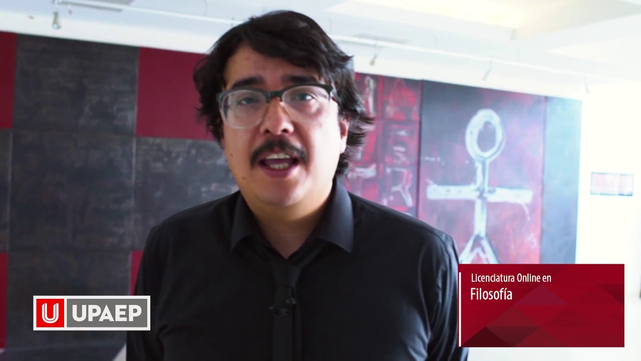 Licenciatura en Filosof&iacute;a | Modalidad en l&iacute;nea | UPAEP Online