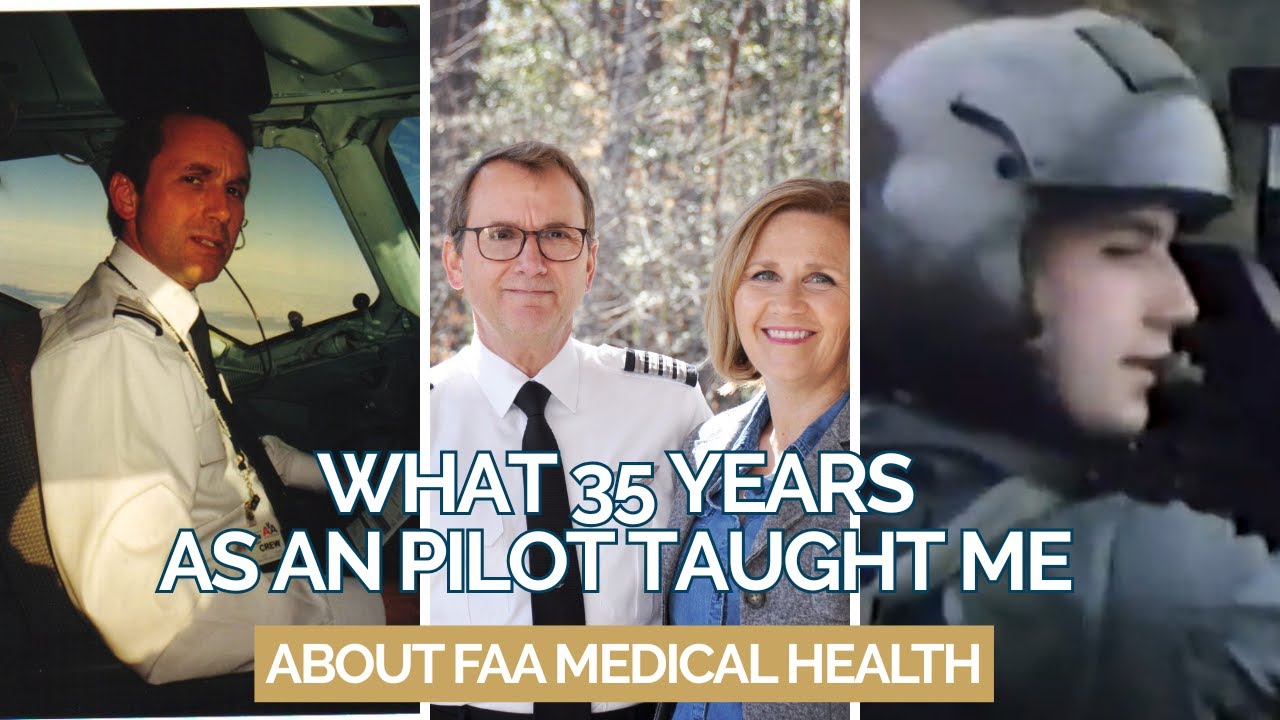 What 35 Years as an Airline Pilot Taught Me About Health & the FAA Medical