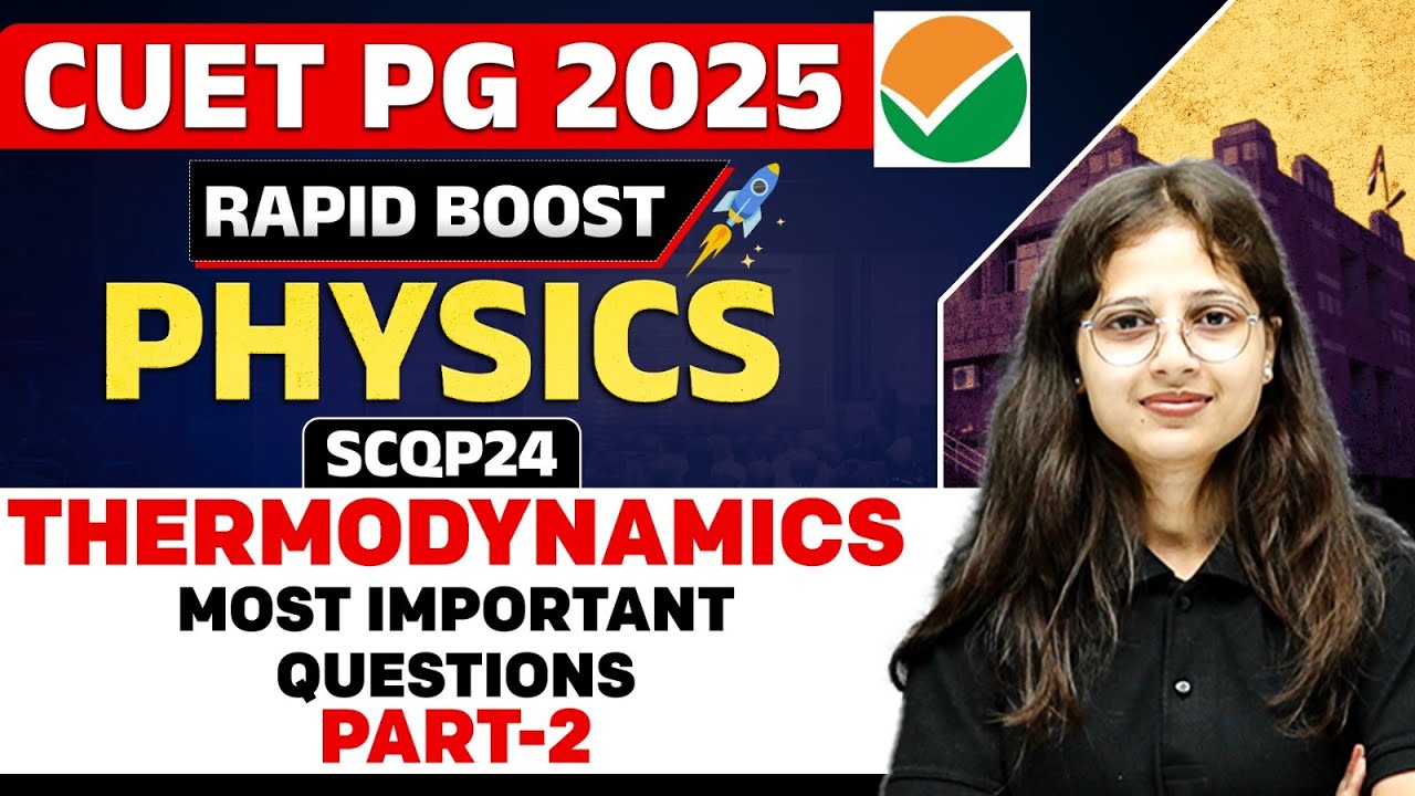 CUET PG 2025 Physics | Thermodynamics | PYQs and Expected Questions Part - 2 | PW