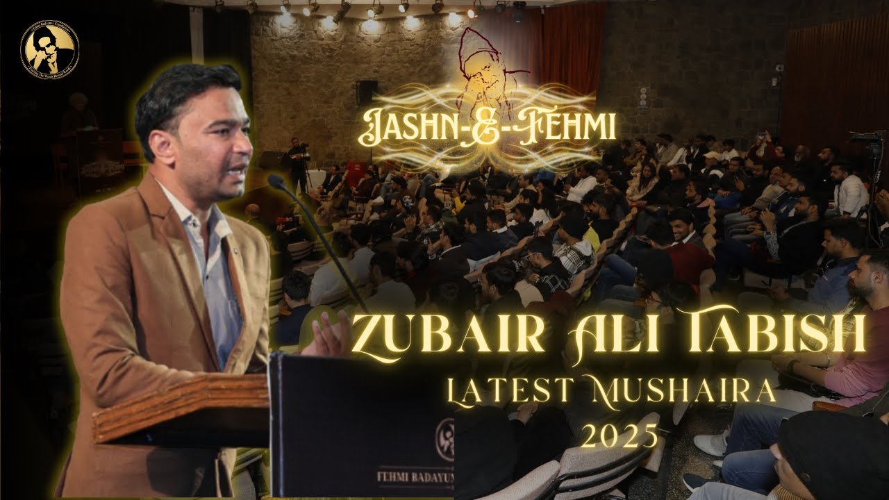Zubair Ali Tabish | Jashn-e-Fehmi Mushaira - 2025