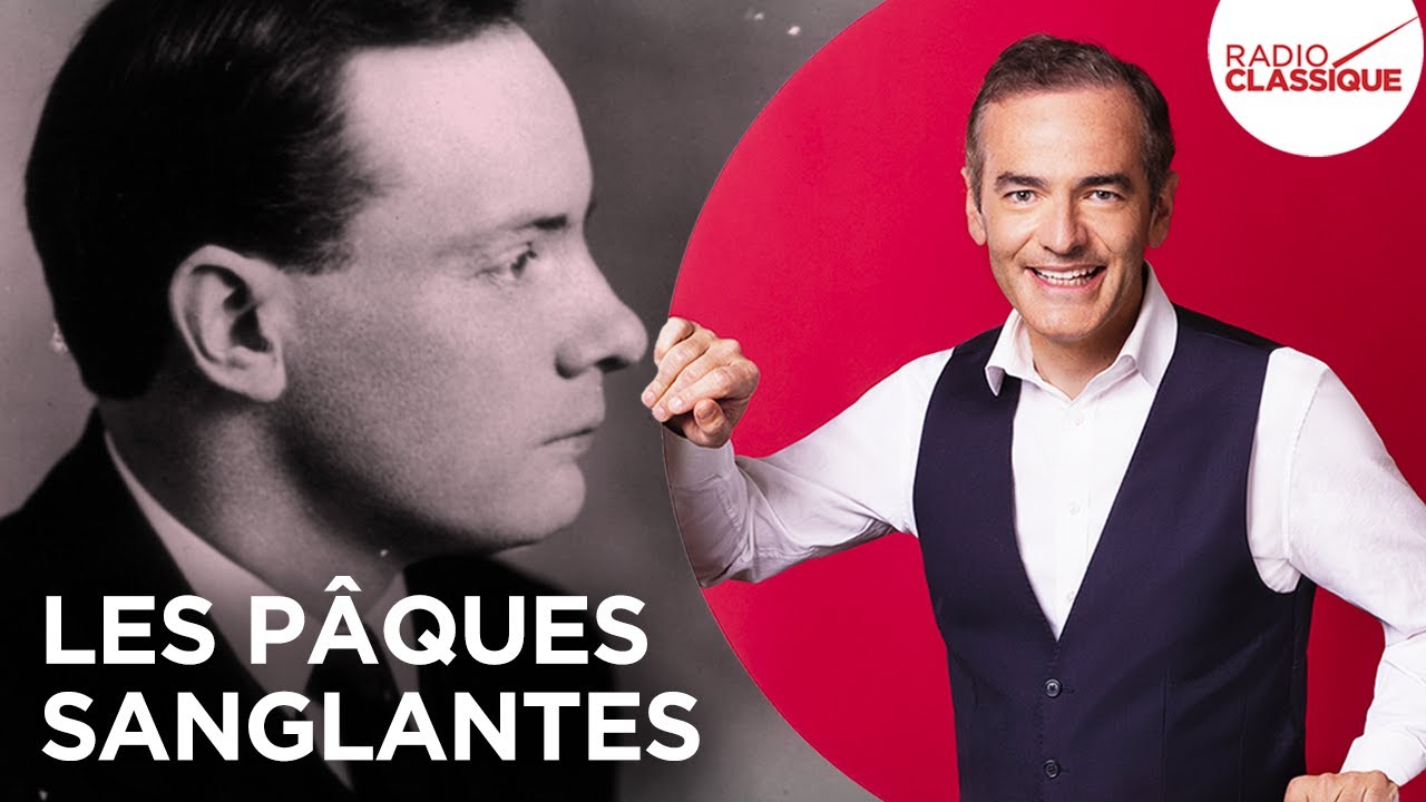 Franck Ferrand raconte : Les Pâques sanglantes (récit intégral)