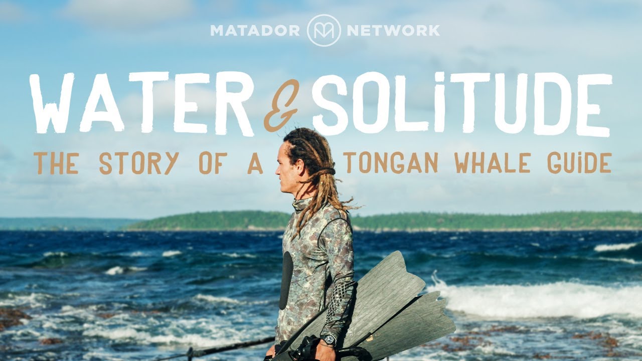 Water & Solitude: The Story of a Tongan Whale Guide
