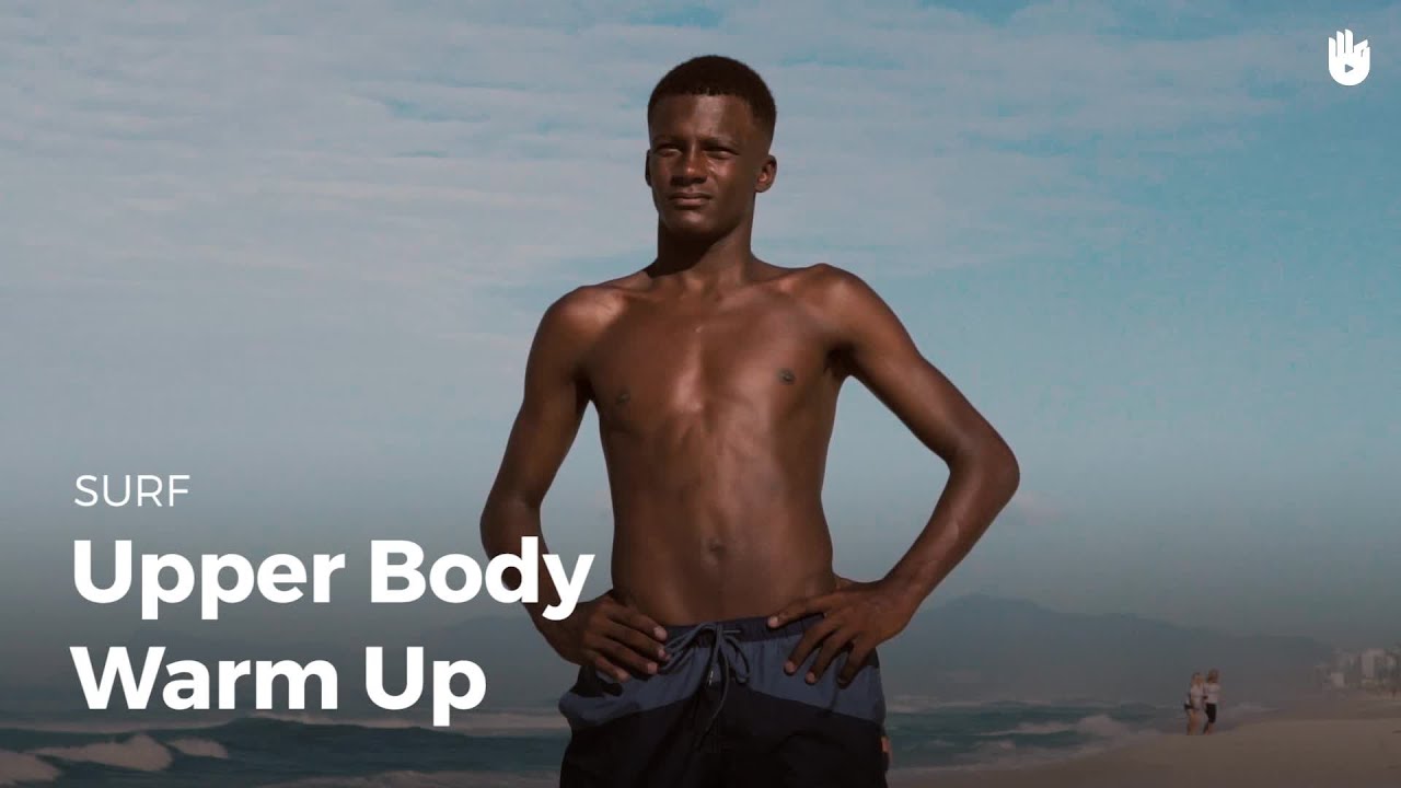 Upper Body Warm Up | Surf