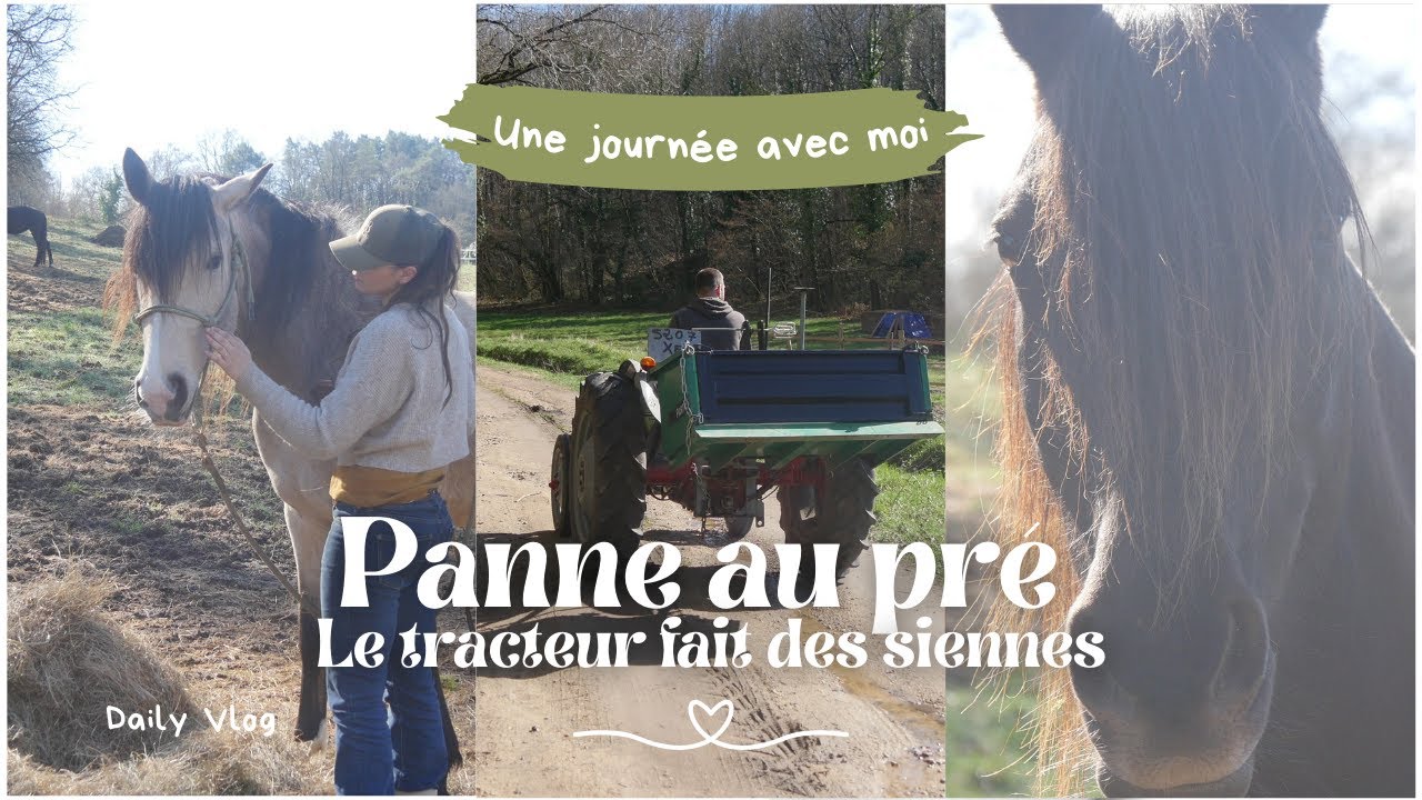 Panne au pré - Le tracteur fait des siennes ! Une journée au pré avec moi