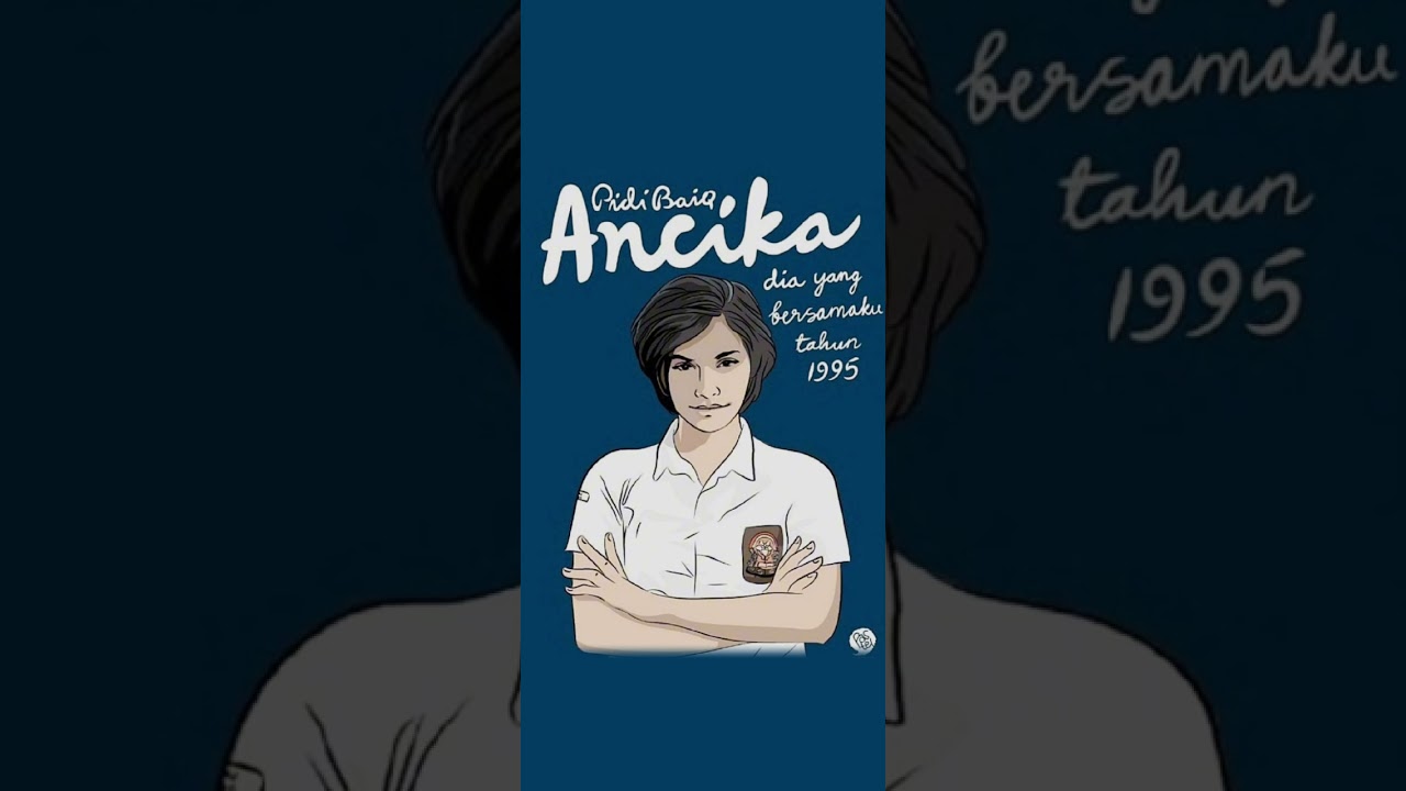 Audiobook Novel Ancika Dia Yang Bersamaku Tahun 1995. # BAB 3 (BAGAS DAN YADIT)  Karya : Pidi Baiq