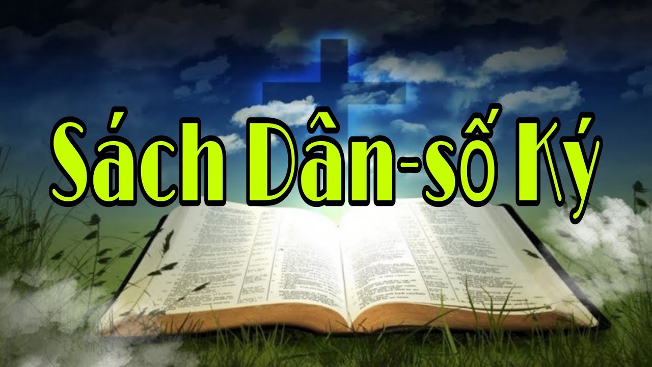 S&aacute;ch D&acirc;n số K&yacute; | Kinh Th&aacute;nh Mp3-Mp4 | Đạo Tin L&agrave;nh