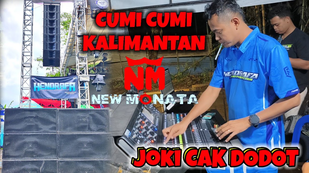 PERDANA‼️CAK DODOT JOKI NEW MONATA BARENG HENDRAFA SOUND KALIMANTAN FULL DOD AUDIO