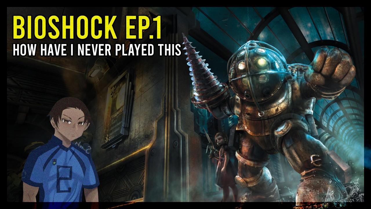 Welcome To Rapture!? BioShock Ep 1
