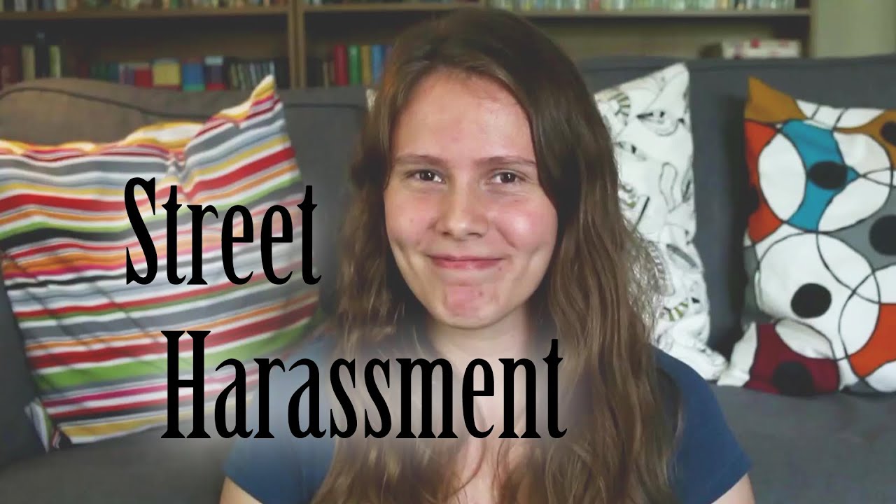 Street Harassment: My Experiences