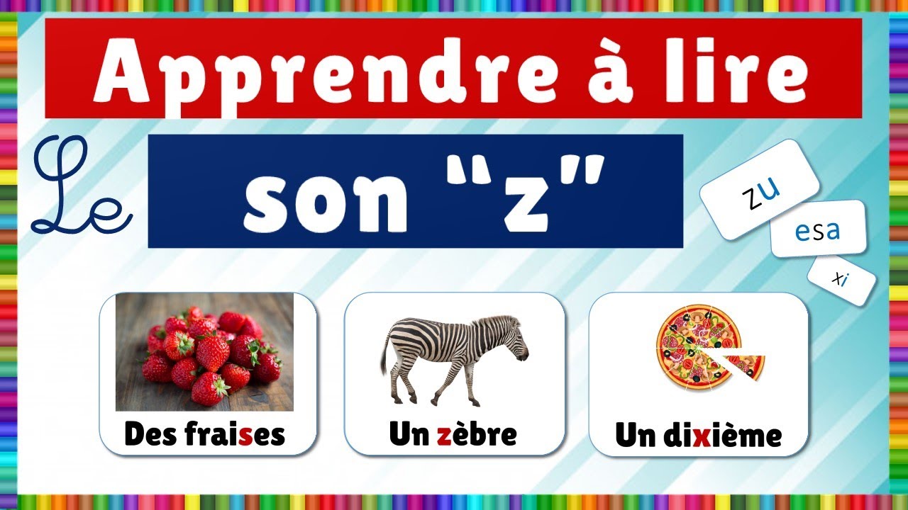 Apprendre la lecture - le son (z)