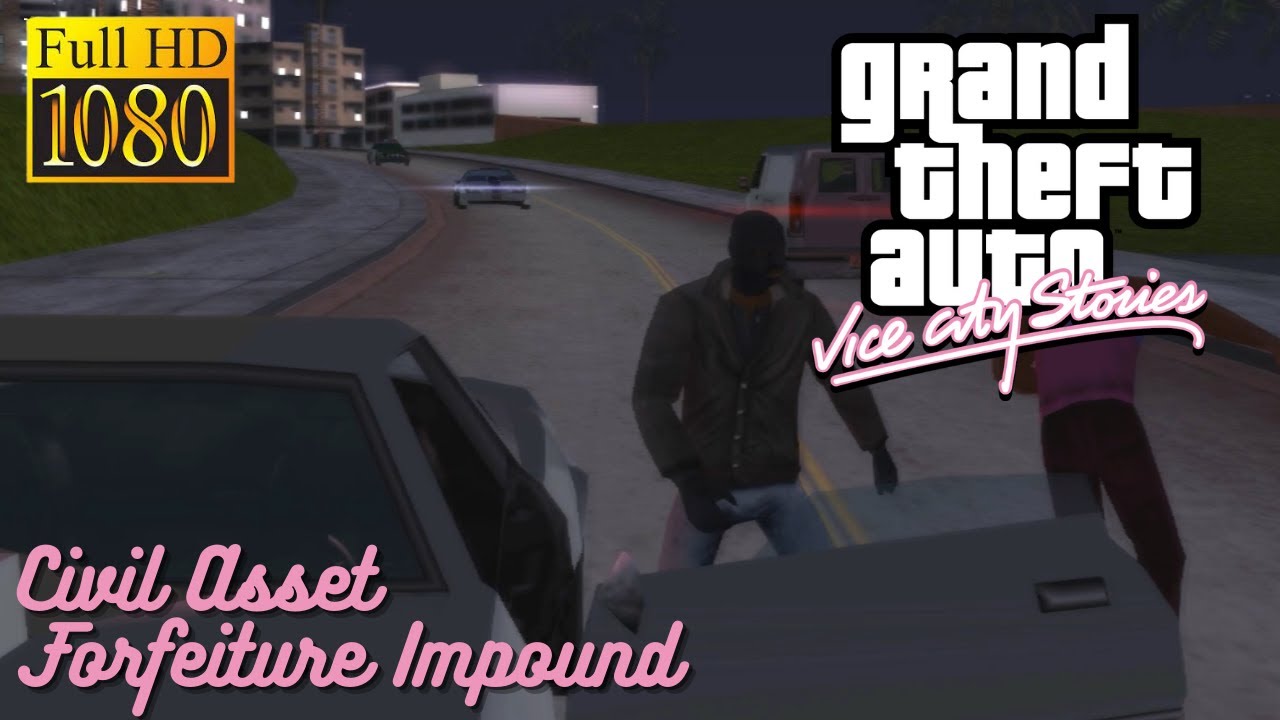 GTA: Vice City Stories [1080p] - Civil Asset Forfeiture Impound (All Vehicle Lists)