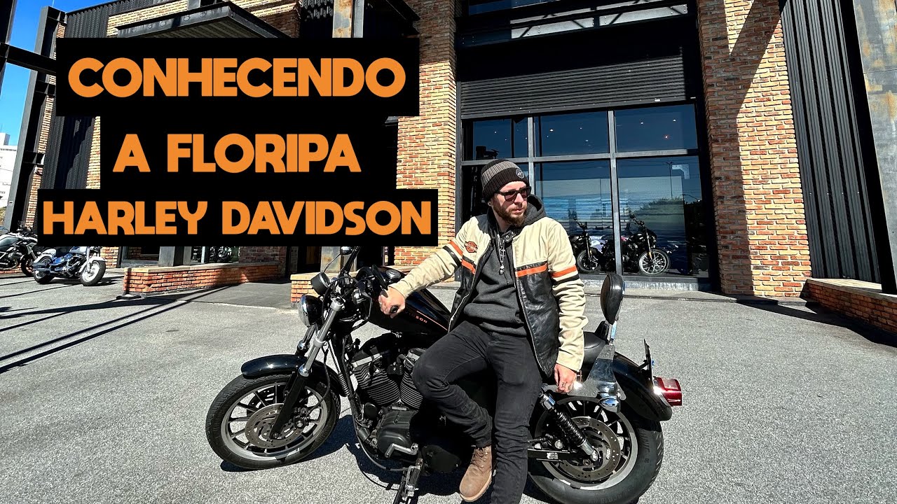 CONHECENDO A CONCESSIONÁRIA FLORIPA HARLEY DAVIDSON