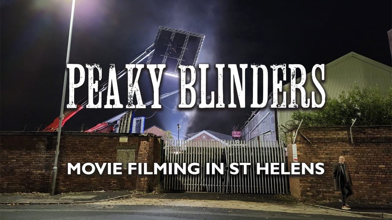 Peaky Blinders The Immortal Man movie filming in St Helens in 2024