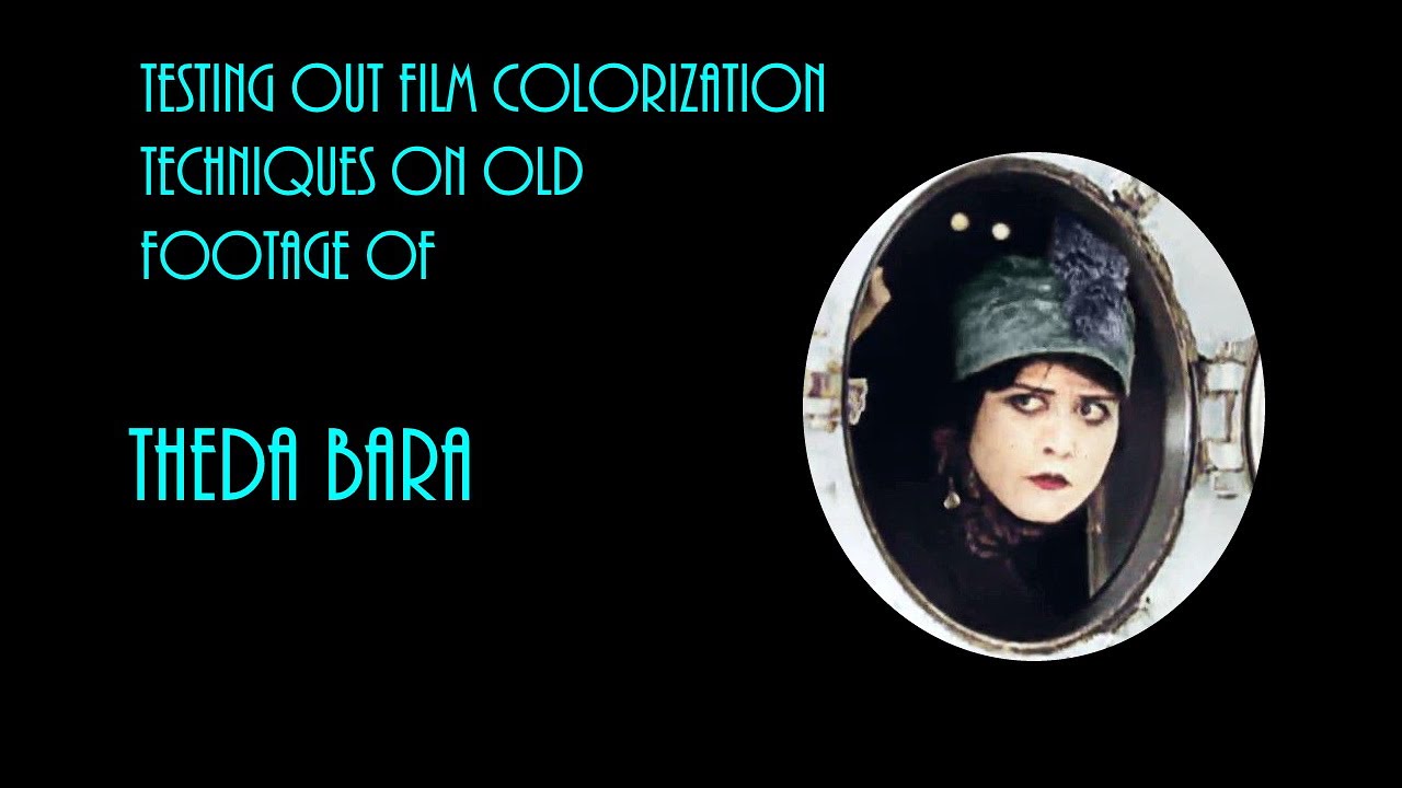 Testing Film Colorization Techniques - Theda Bara
