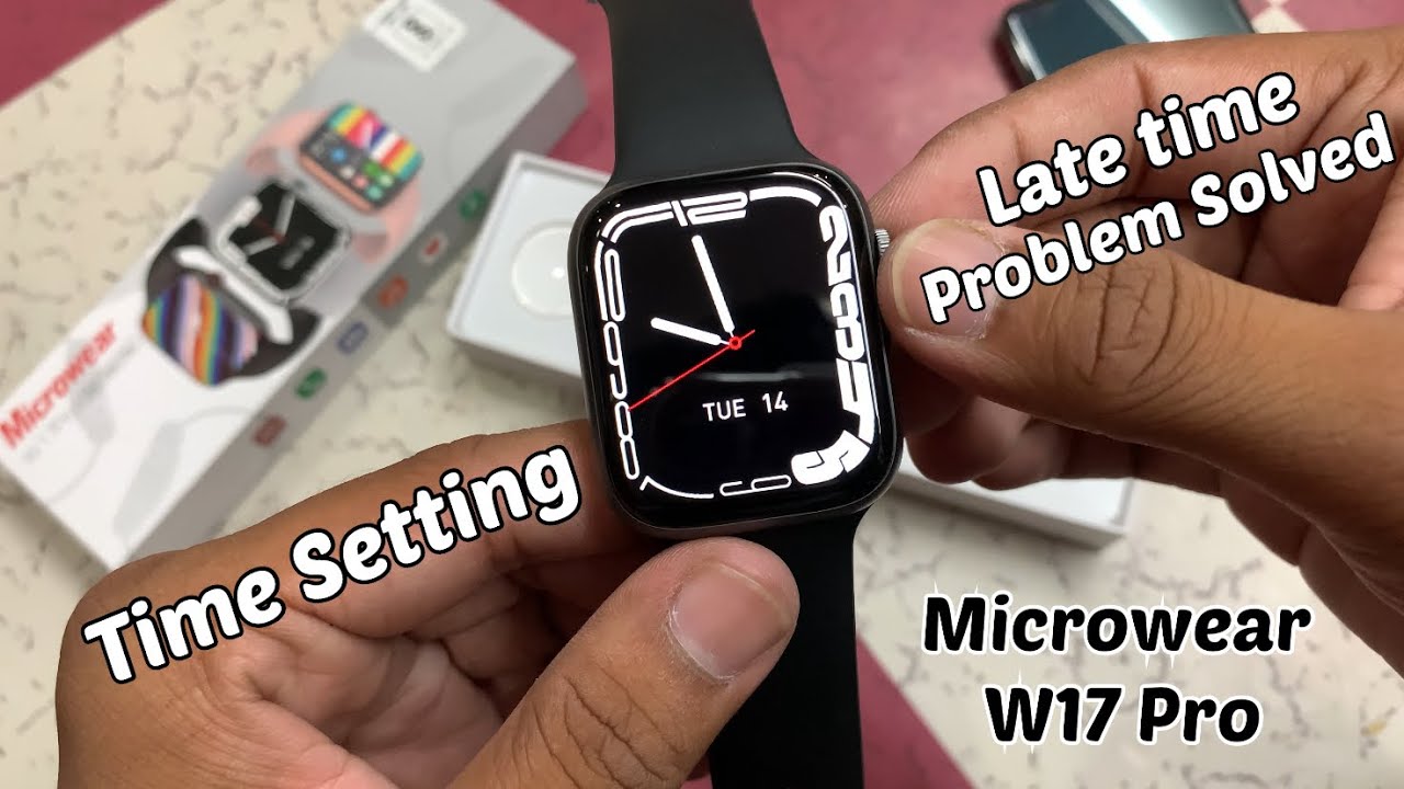 Microwear W17 Pro Time Setting Problem Solved 😱| Time Sync Issue Solved 🤗| Series 7 Smartwatch 🥳