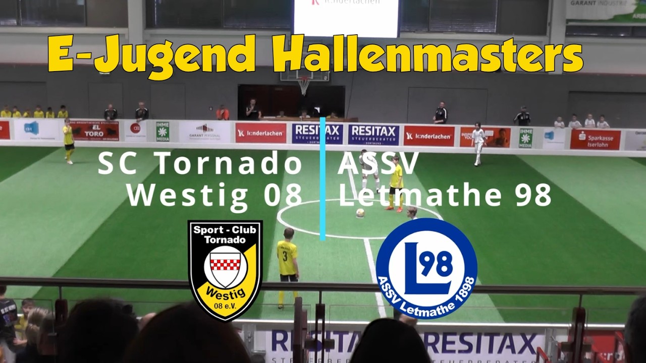 E-Jugend Hallenmasters 2026, SC Tornado Westig - Letmathe 98