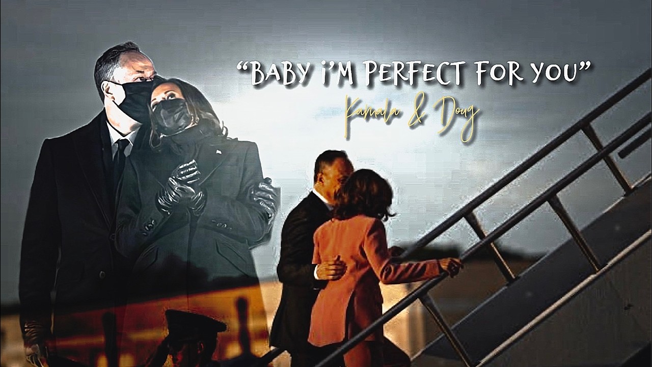► Kamala & Doug — “baby I’m perfect for you”