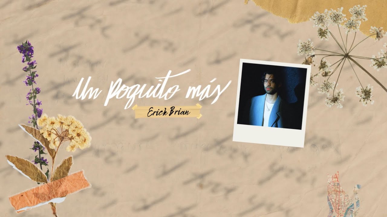Erick Brian - Un Poquito M&aacute;s (Official Lyric Video)