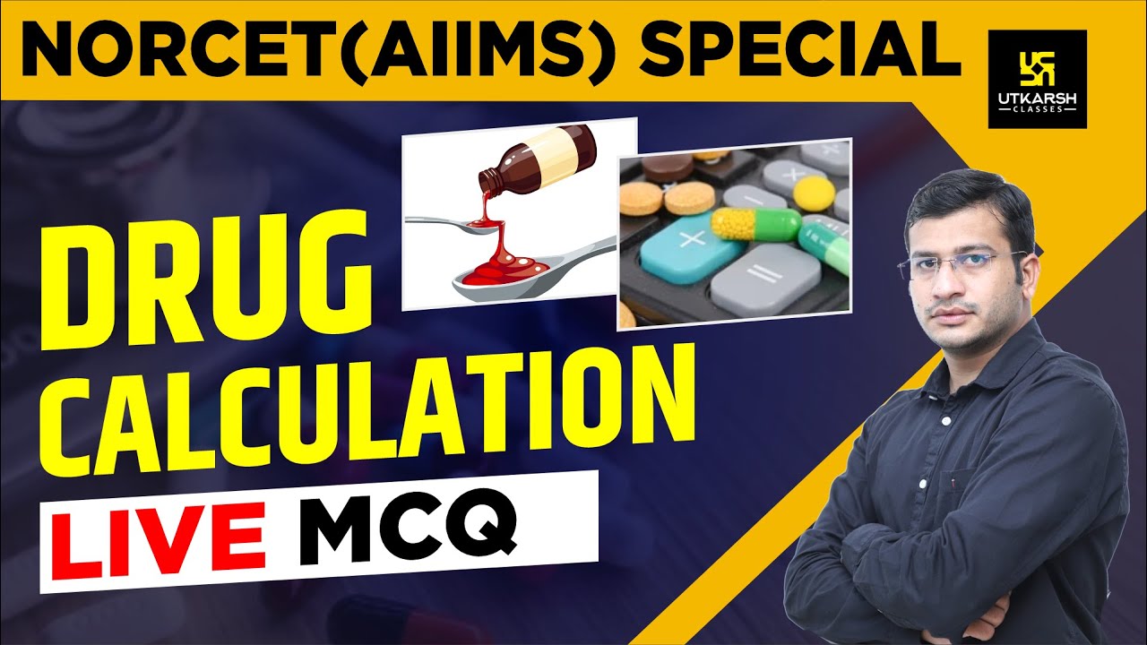 Drug Calculation || Important Questions || NORCET || AIIMS || By Siddharth Sir