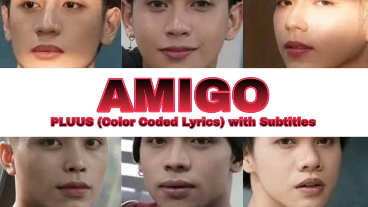 AMIGO by PLUUS DEBUT DAY 23032023  Color Coded Lyrics 1080p60