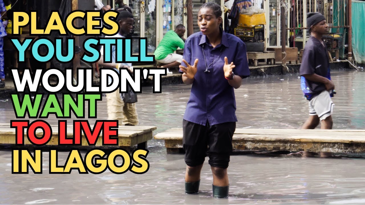 PLACES YOU STILL WOULDN'T WANT TO LIVE IN LAGOS, NIGERIA.