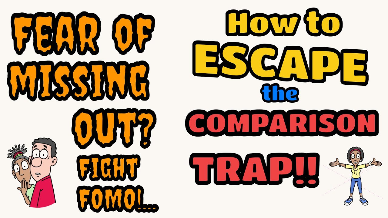 FIGHT the Fear of Missing out!!  Escape the Comparison Trap &mdash;  #fomo #selfimprovement #comparison