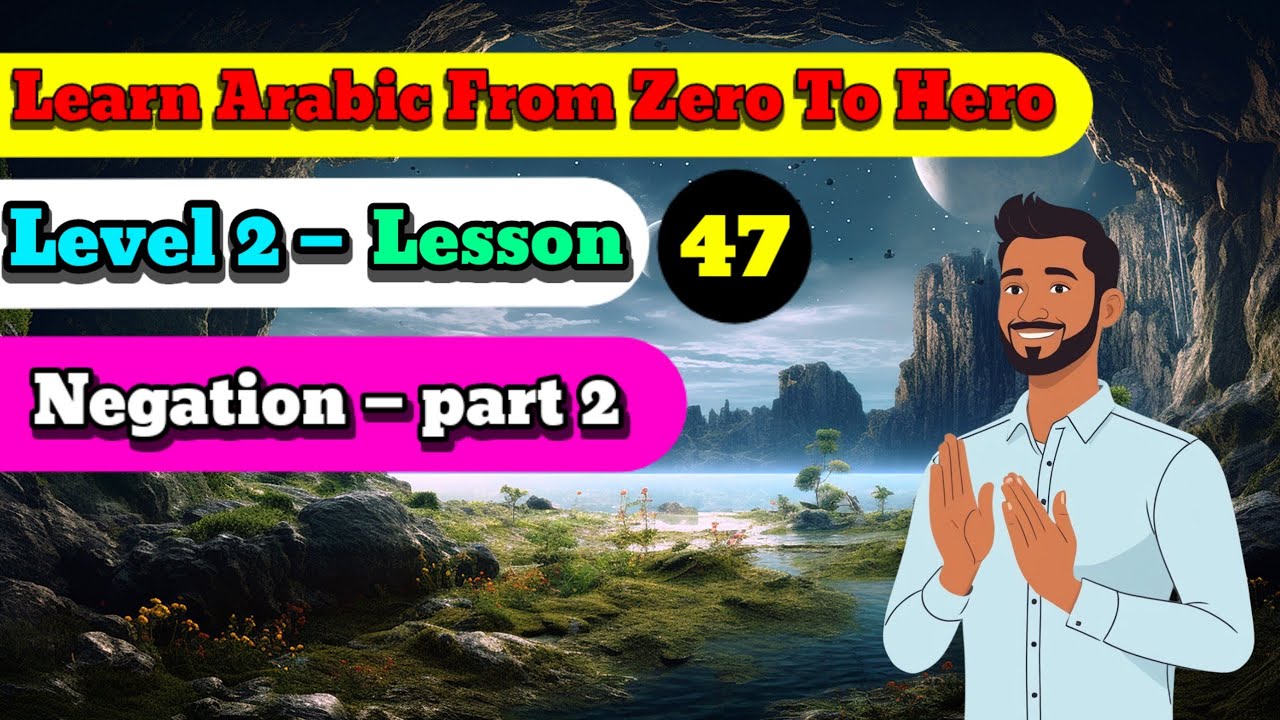 Learn Arabic for beginners: Free full course — Level 2 —lesson 47