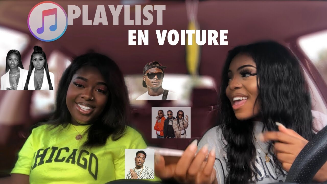 PLAYLIST EN VOITURE AVEC MA SŒUR 🔥(RAP FR , RAP US , BURNA BOY, NISKA, CITY GIRLS, KOBA LA D ..)
